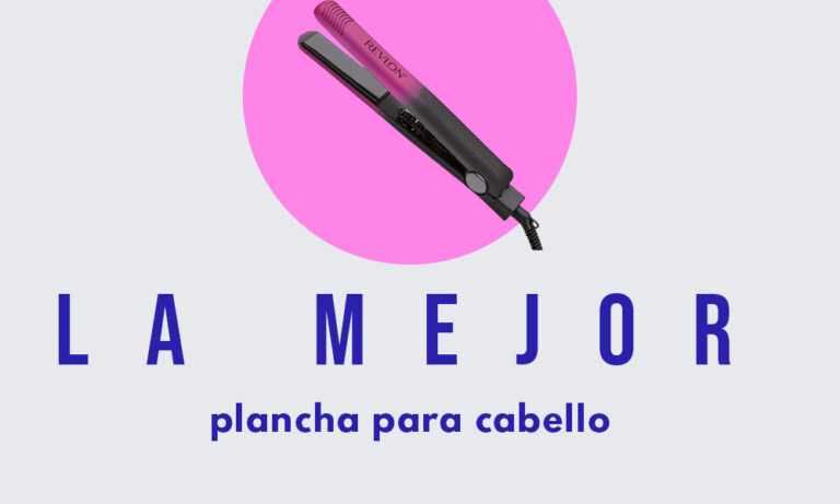 mejor plancha de cabello